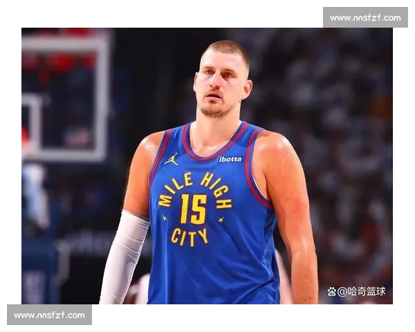 约基奇对决戴维斯巅峰内线博弈重塑NBA季后赛格局走向未来之路