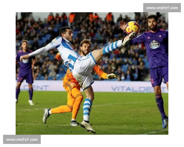 皇家社会迎战塞尔塔 双方全力争胜冲击西甲前四名